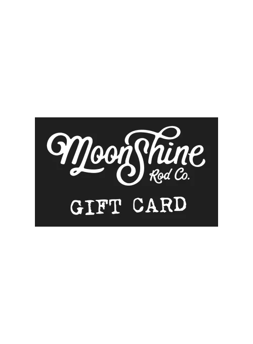 Moonshine Rods Gift Cards